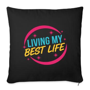 Living My Best Life - Success Mindset Pink - Sofa pillowcase 17,3'' x 17,3'' (45 x 45 cm) - black - Front