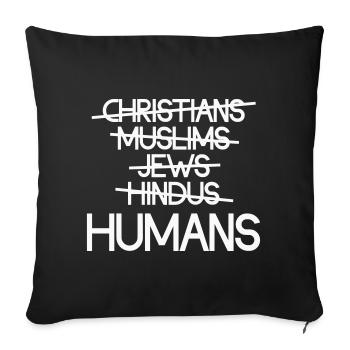 Human beings first - Human unity - Sofa pillowcase 17,3'' x 17,3'' (45 x 45 cm) - black - Front