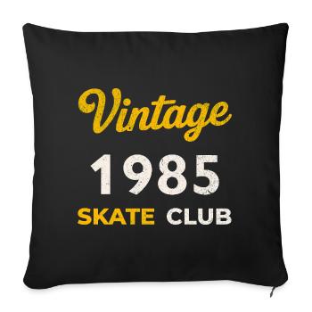 Vintage 1985 Skate Club Retro Birth Year Gift - Sofa pillowcase 17,3'' x 17,3'' (45 x 45 cm) - black - Front