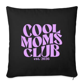 Cool Moms Club - Mom 2026 Gift - Sofa pillowcase 17,3'' x 17,3'' (45 x 45 cm) - black - Front