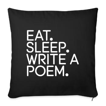 Mange, dors, écris un poème - Housse de coussin décorative 45 x 45 cm - noir - Devant