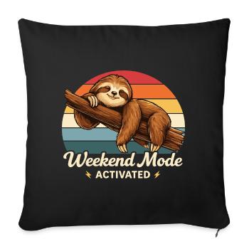Weekend Mode Activated Sloth Shirt Funny - Sofakissenbezug 45 x 45 cm - Schwarz - Vorne