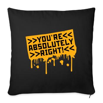You're Absolutely Right Lustig Sarkastisch KI Logo - Sofakissenbezug 45 x 45 cm - Schwarz - Vorne