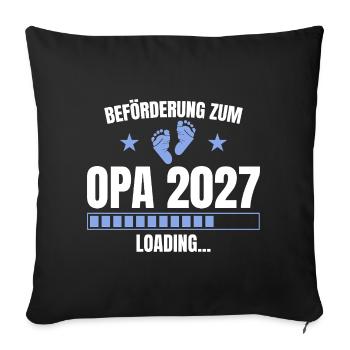 Beförderung zum Opa 2027 – Loading - Sofakissenbezug 45 x 45 cm - Schwarz - Vorne