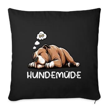 Hundemüde American Bully Bully Pit Bullybesitzer - Sofakissenbezug 45 x 45 cm - Schwarz - Vorne