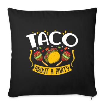 Tacos à propos d’une fête Tacos - Housse de coussin décorative 45 x 45 cm - noir - Devant