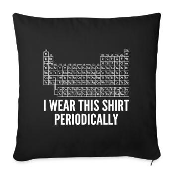 Periodensystem Chemie Humor Wissenschaft Geek - Sofakissenbezug 45 x 45 cm - Schwarz - Vorne
