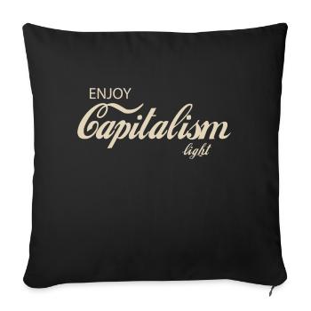 Enjoy Capitalism light - Housse de coussin décorative 45 x 45 cm - noir - Devant