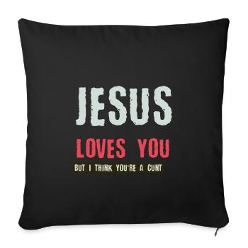 Jésus t'aime mais je pense que tu es une chatte - Housse de coussin décorative 45 x 45 cm - noir - Devant