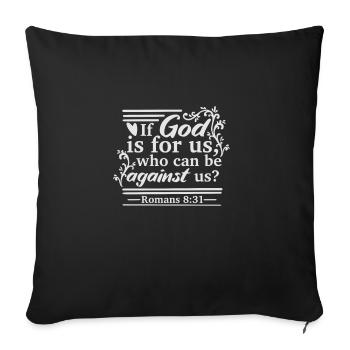 Si Dieu est pour nous qui pouvons être contre nous - Housse de coussin décorative 45 x 45 cm - noir - Devant