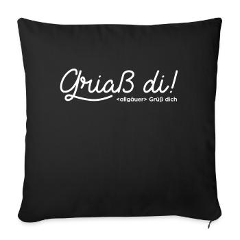 griaß di - greet you - Sofa pillowcase 17,3'' x 17,3'' (45 x 45 cm) - black - Front