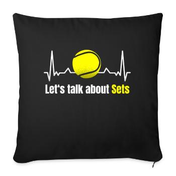 Tennis Saying Let's talk about Sets Tennis Coach - Sofa pillowcase 17,3'' x 17,3'' (45 x 45 cm) - black - Front