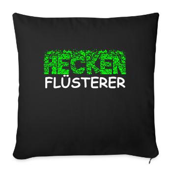 Heckenflüsterer Hecken Flüsterer Gärtner Shirt - Sofakissenbezug 45 x 45 cm - Schwarz - Vorne