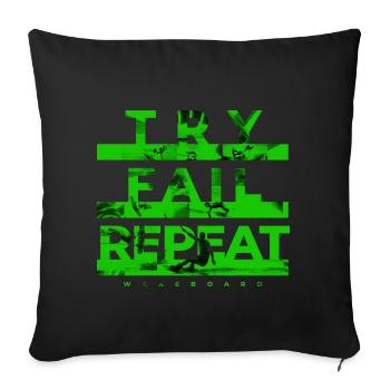 Try, Fail, Repeat. Wakeboard Wakeskate Wasserski - Sofakissenbezug 45 x 45 cm - Schwarz - Vorne
