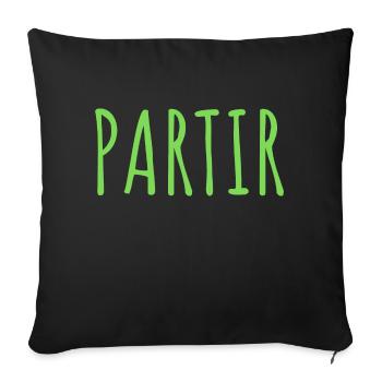 PARTIR été vacances départ changement humour - Housse de coussin décorative 45 x 45 cm - noir - Devant