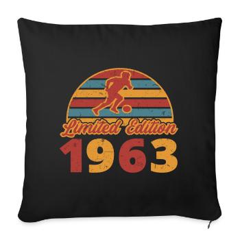 Football Footballer Sports Birthday Year of construction 1963 - Sofa pillowcase 17,3'' x 17,3'' (45 x 45 cm) - black - Front