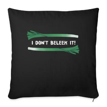 I Don’t Beleek It! (Police blanche) - Housse de coussin décorative 45 x 45 cm - noir - Devant
