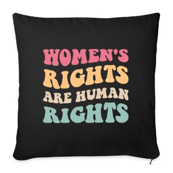 Women's Rights Are Human Rights V - Sofa pillowcase 17,3'' x 17,3'' (45 x 45 cm) - black - Front