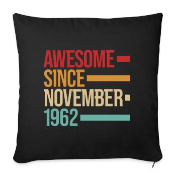 Geburstag Génial depuis novembre 1962 - Housse de coussin décorative 45 x 45 cm - noir - Devant