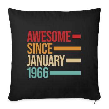 Geburstag Awesome Since January 1966 - Sofa pillowcase 17,3'' x 17,3'' (45 x 45 cm) - black - Front