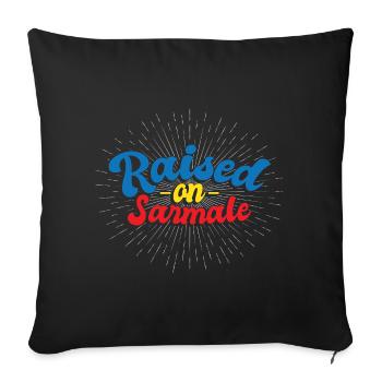 Raised On Sarmale | Romanian Food | Romania - Sofa pillowcase 17,3'' x 17,3'' (45 x 45 cm) - black - Front