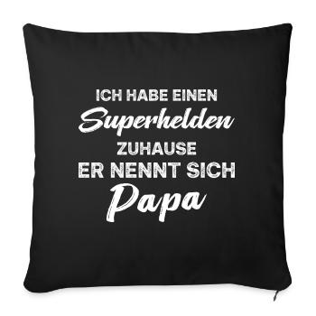 Lustiger Papa Vater Superheld Spruch - Sofakissenbezug 45 x 45 cm - Schwarz - Vorne