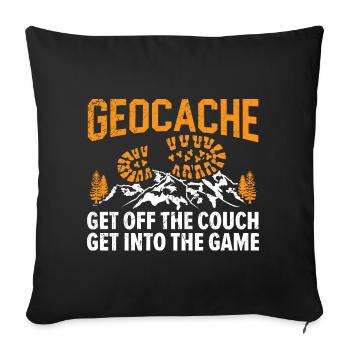 Geocache Runter von der Couch, rein ins Spiel - Sofakissenbezug 45 x 45 cm - Schwarz - Vorne