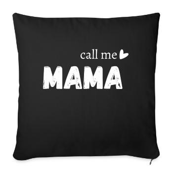 Call me mama - Sofa pillowcase 17,3'' x 17,3'' (45 x 45 cm) - black - Front