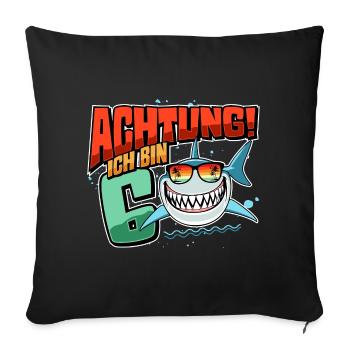 Achtung ich bin 6 - 6 Geburtstag 6 Jahre Geschenk - Sofakissenbezug 45 x 45 cm - Schwarz - Vorne