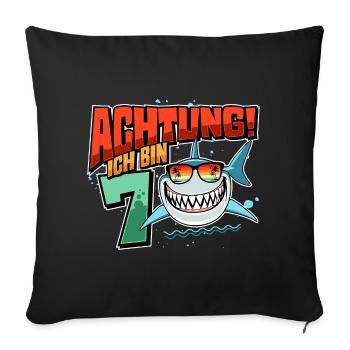 Achtung ich bin 7 - 7 Geburtstag 7 Jahre Geschenk - Sofakissenbezug 45 x 45 cm - Schwarz - Vorne