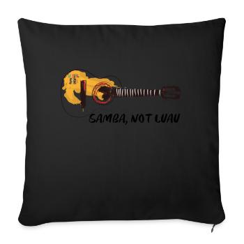 Samba Not Luau - Sofakissenbezug 45 x 45 cm - Schwarz - Vorne