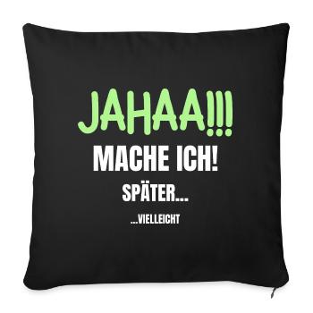 Yes I'll do my homework later maybe funny - Sofa pillowcase 17,3'' x 17,3'' (45 x 45 cm) - black - Front