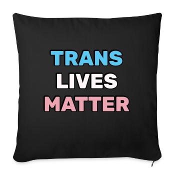 Trans-Leben zählen - Transgender Pride - Sofakissenbezug 45 x 45 cm - Schwarz - Vorne