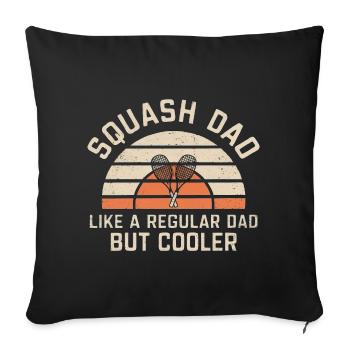 Squash Dad Comme un papa ordinaire mais plus frais - Housse de coussin décorative 45 x 45 cm - noir - Devant