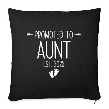 Promoted To Aunt Est. 2025 - Sofakissenbezug 45 x 45 cm - Schwarz - Vorne