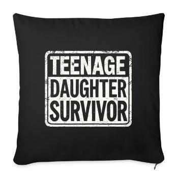Teenage Daughter Survivor - Conception parentale amusante - Housse de coussin décorative 45 x 45 cm - noir - Devant