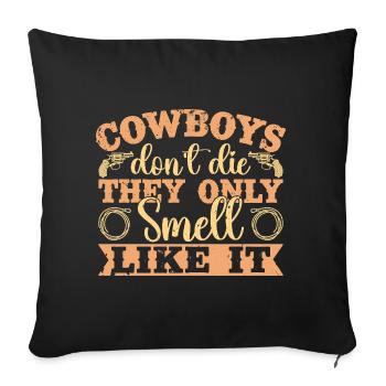 Western Rider Cowboys Don't The Cowboy Rodeo - Sofa pillowcase 17,3'' x 17,3'' (45 x 45 cm) - black - Front