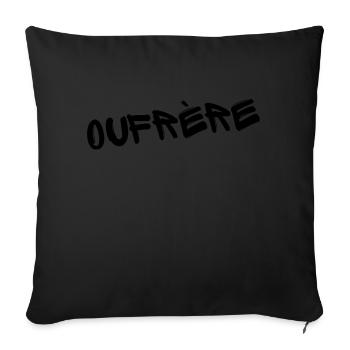 OUFREERE – T-shirt Frère Verlan Streetwear - Housse de coussin décorative 45 x 45 cm - noir - Devant