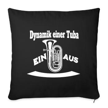 Dynamik einer Tuba - Ein oder Aus - Sofakissenbezug 45 x 45 cm - Schwarz - Vorne