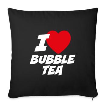 I love bubble tea - Sofa pillowcase 17,3'' x 17,3'' (45 x 45 cm) - black - Front