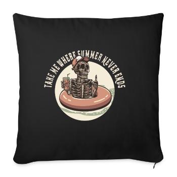Take Me Where Summer Never Ends – Skeleton Humor - Sofa pillowcase 17,3'' x 17,3'' (45 x 45 cm) - black - Front