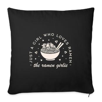 Ramen-Liebhaber, Mädchen, japanisches Essen – lustige Zitate - Sofakissenbezug 45 x 45 cm - Schwarz - Vorne