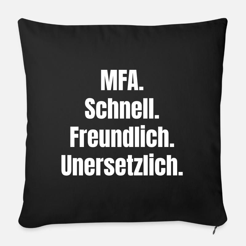 MFA: Fast, friendly, irreplaceable - Sofa pillowcase 17,3'' x 17,3'' (45 x 45 cm) - black