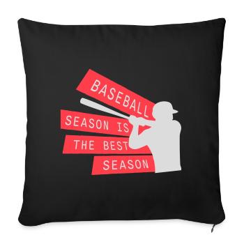 Baseball Season Is The Best Season Fan Spiel Sport - Sofakissenbezug 45 x 45 cm - Schwarz - Vorne