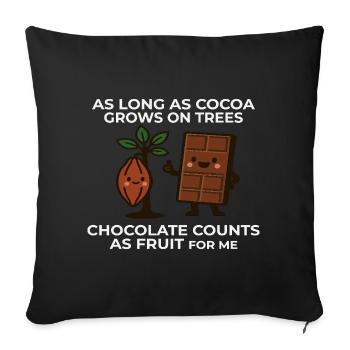 Chocolate is fruit – cocoa humor saying - Sofa pillowcase 17,3'' x 17,3'' (45 x 45 cm) - black - Front