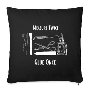 Mesurez deux fois collez une fois - Artisanat de maquette à l’échelle - Housse de coussin décorative 45 x 45 cm - noir - Devant