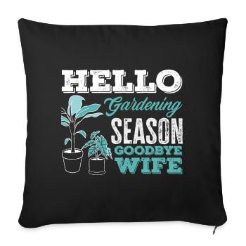 Saison du jardinage Adieu épouse - Housse de coussin décorative 45 x 45 cm - noir - Devant