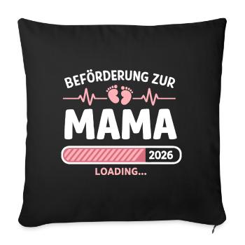 Mama 2026 Loading Beförderung Geschenk - Sofakissenbezug 45 x 45 cm - Schwarz - Vorne