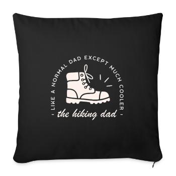 Hiker dad funny hiking father - Sofa pillowcase 17,3'' x 17,3'' (45 x 45 cm) - black - Front