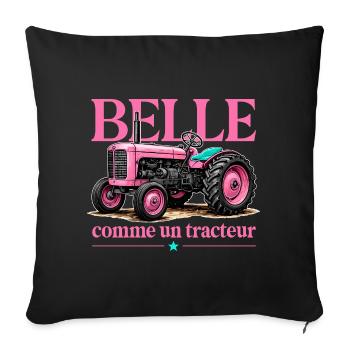 Belle comme un tracteur humour agriculture girly - Housse de coussin décorative 45 x 45 cm - noir - Devant